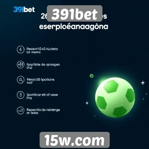 Principais recursos oferecidos pela 391bet